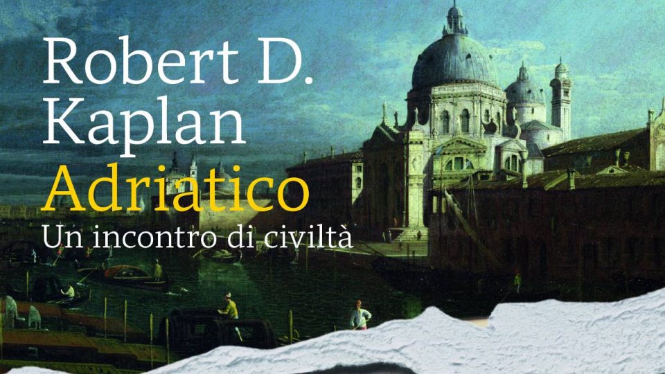 Robert D Kaplan_Adriatico_ copertina